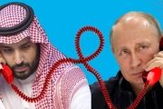 علت مذاکرات تلفنی پی در پی پوتین و بن سلمان چیست؟
