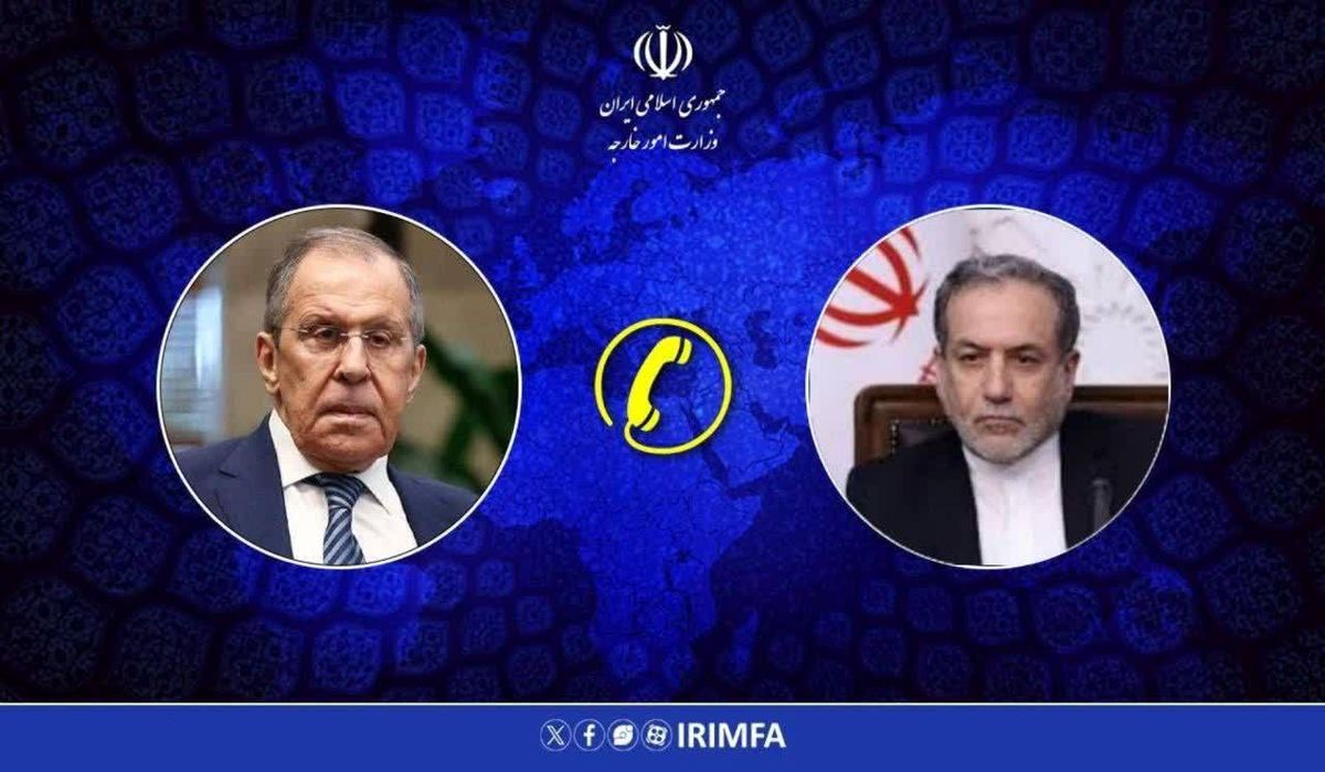 جزئیات تماس مهم عراقچی و وزیر خارجه روسیه